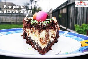 Pasca poloneza cu glazura de ciocolata
