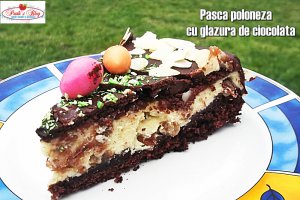 Pasca poloneza cu glazura de ciocolata