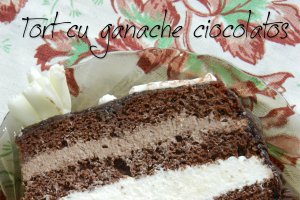 Tort cu ganache ciocolatos