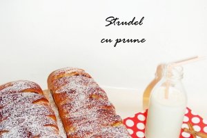 Strudel cu prune