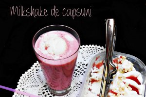 Milkshake de capsuni