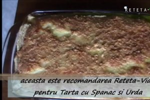 Vezi si reteta video pentru Tarta cu Spanac