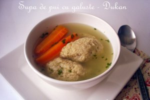 Supa de pui cu galuste - Dukan