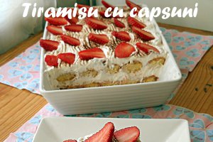 Tiramisu reţetă originală cu capsuni