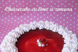 Cheesecake cu lime si zmeura (reteta 500)