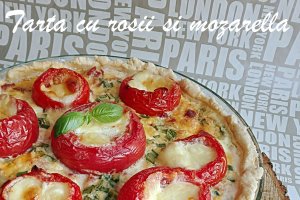 Aperitiv tarta cu rosii si mozzarella