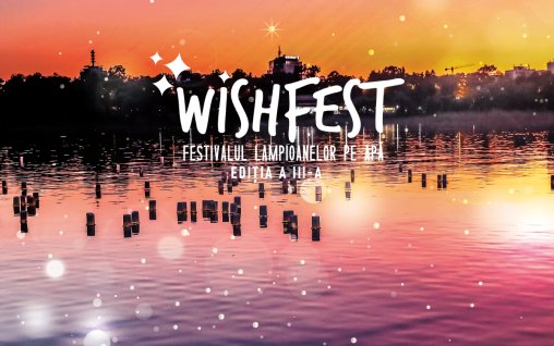 Zile și seri magice, la sărbătoarea luminilor și dorințelor A III-a ediție a WishFest, festivalul lampioanelor pe apă, are loc în Capitală, pe 9 și 10 septembrie